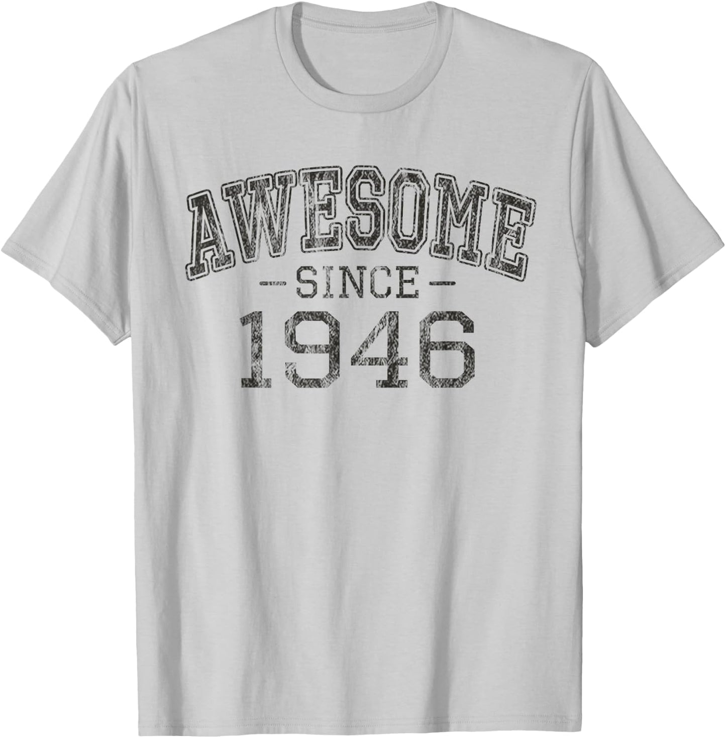 Awesome since 1946 Vintage Style Born in 1946 Birthday Gift T-Shirt - T-Shirt | Ash