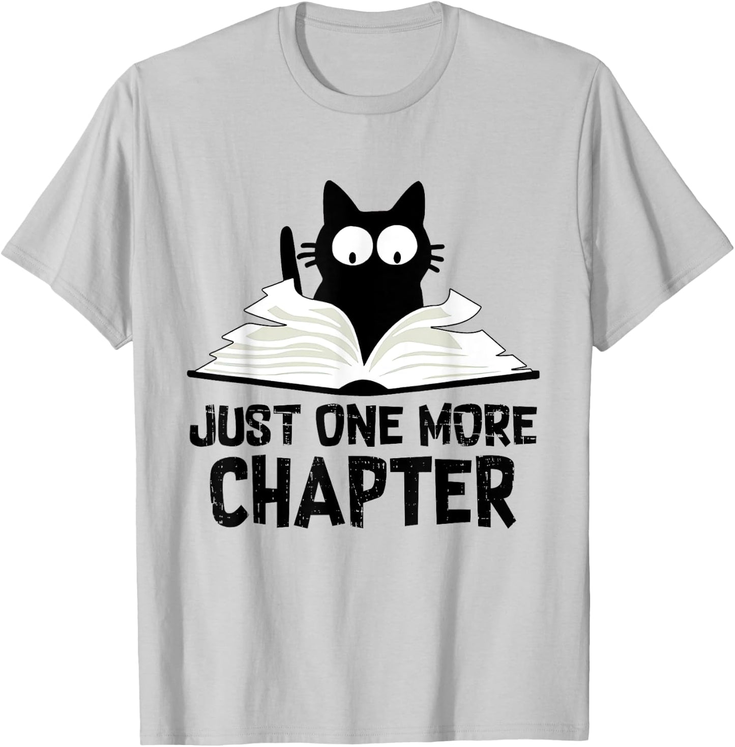 Just One More Chapter Cat Funny Love Cat Black Book T-Shirt - T-Shirt | Ash