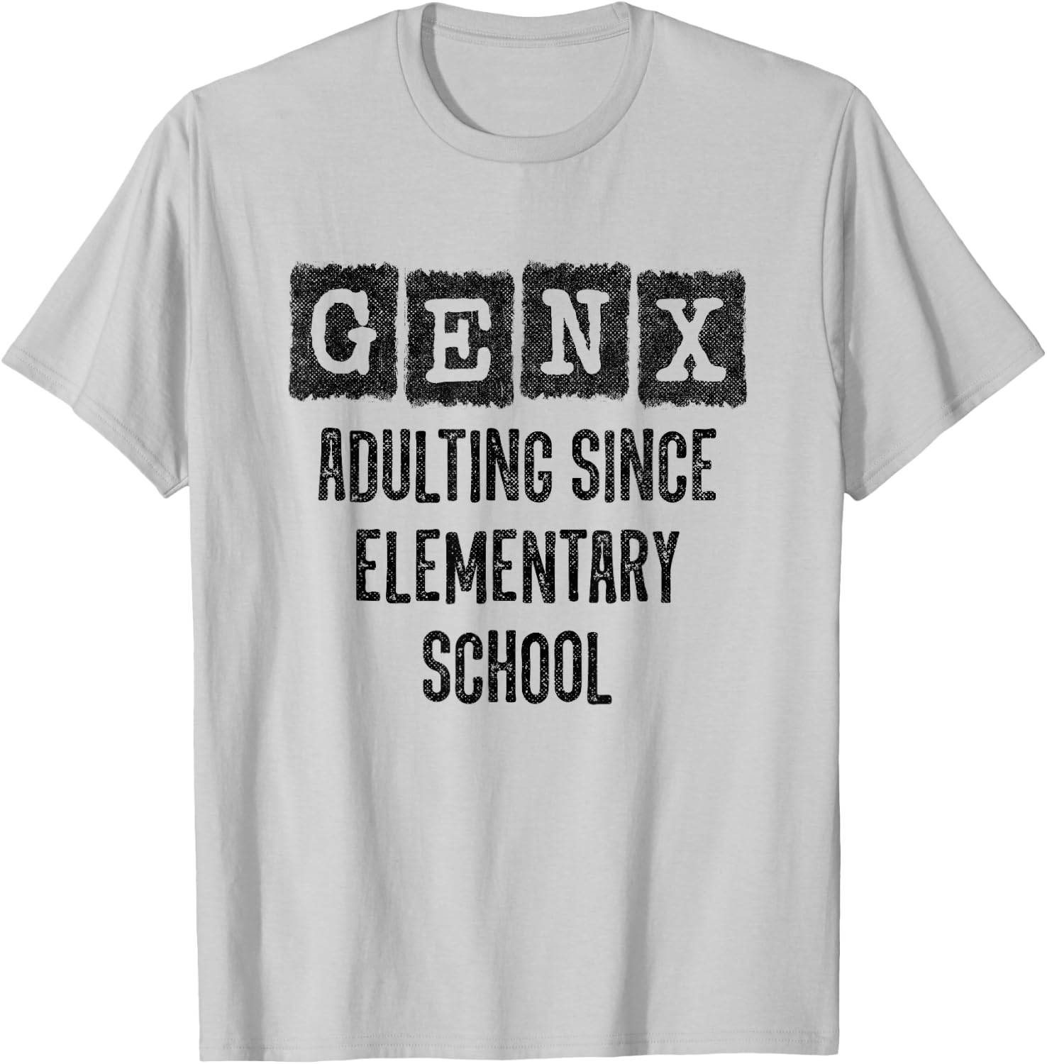 Generation X - Adulting Since Elementary School - Gen X T-Shirt - T-Shirt | Ash