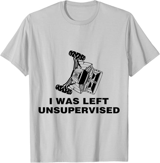 SXS UTV I was Left Unsupervised T-Shirt - T-Shirt | Ash