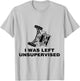 SXS UTV I was Left Unsupervised T-Shirt - T-Shirt | Ash