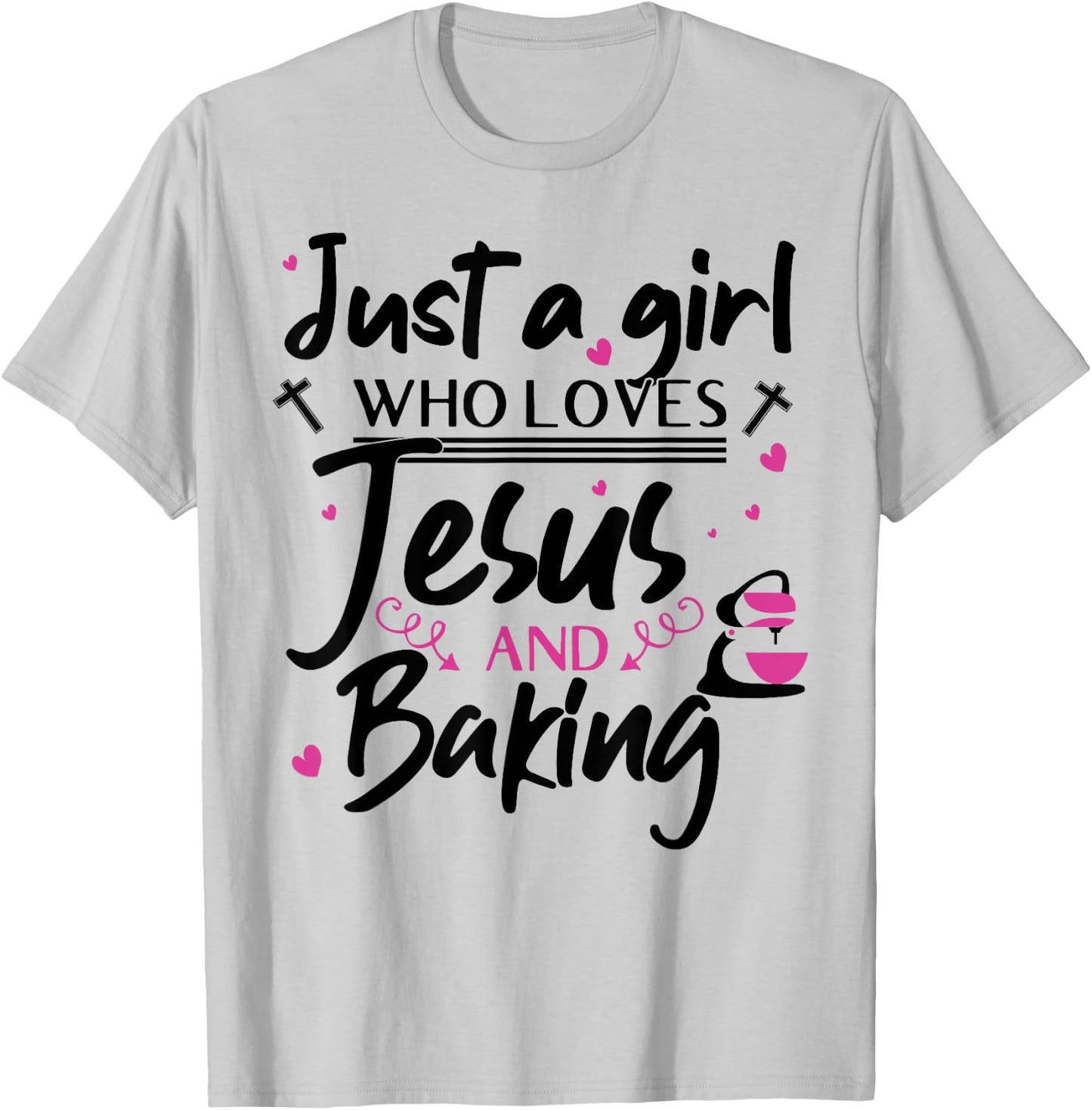 Just A Girl Who Loves Jesus And Baking - Funny Christian T-Shirt - T-Shirt | Ash