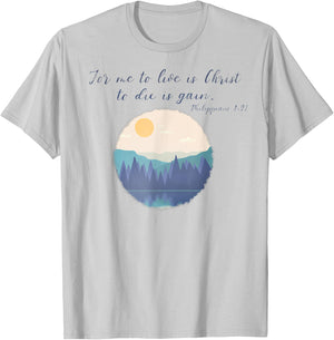 To live is Christ | Philippians 1:21| Faith | Christianity T-Shirt - T-Shirt | Ash