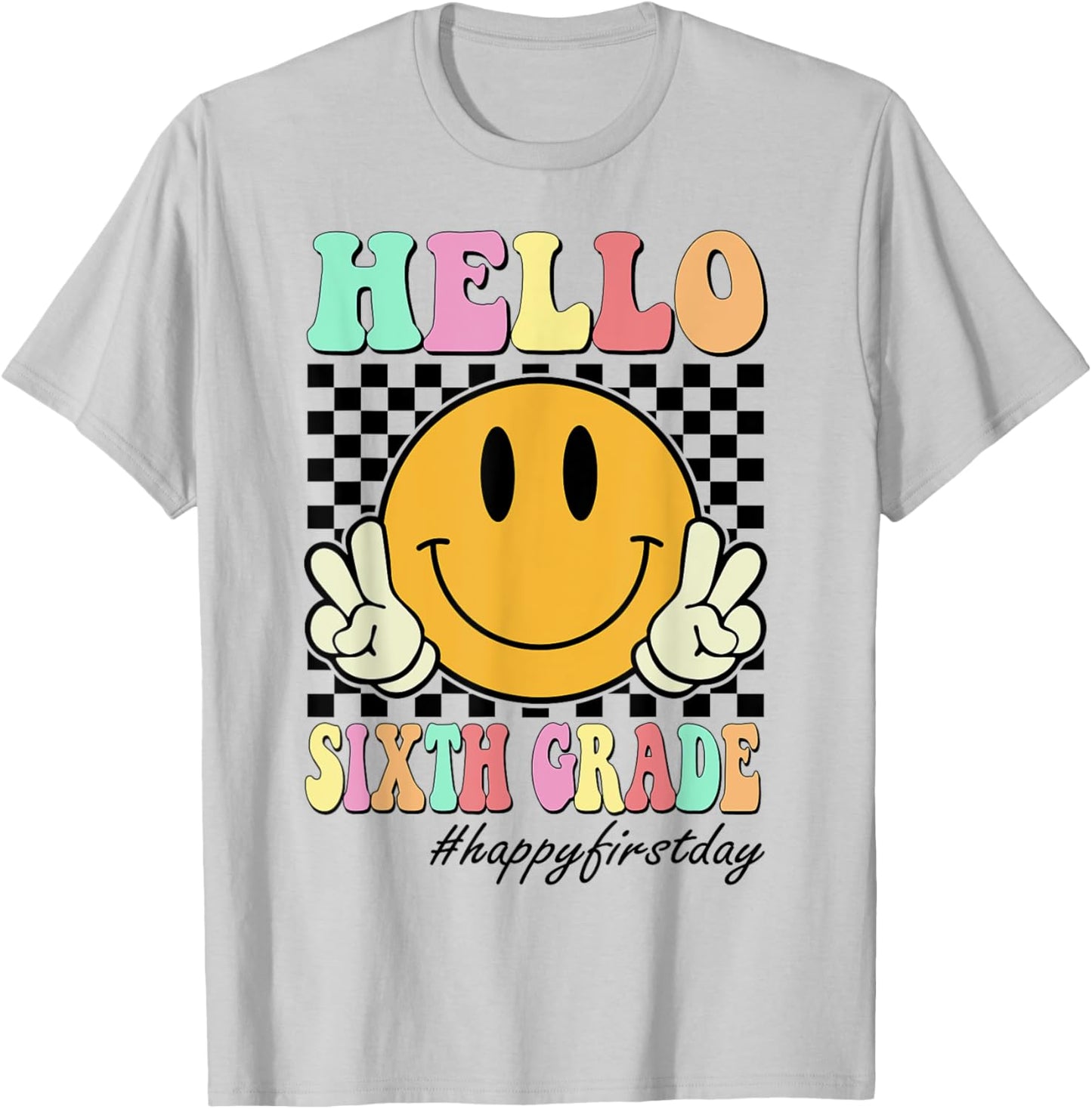 Hello Sixth Grade Teachers Students Back To School 6th Grade Men Women Girls Kids T-Shirt - T-Shirt | Ash