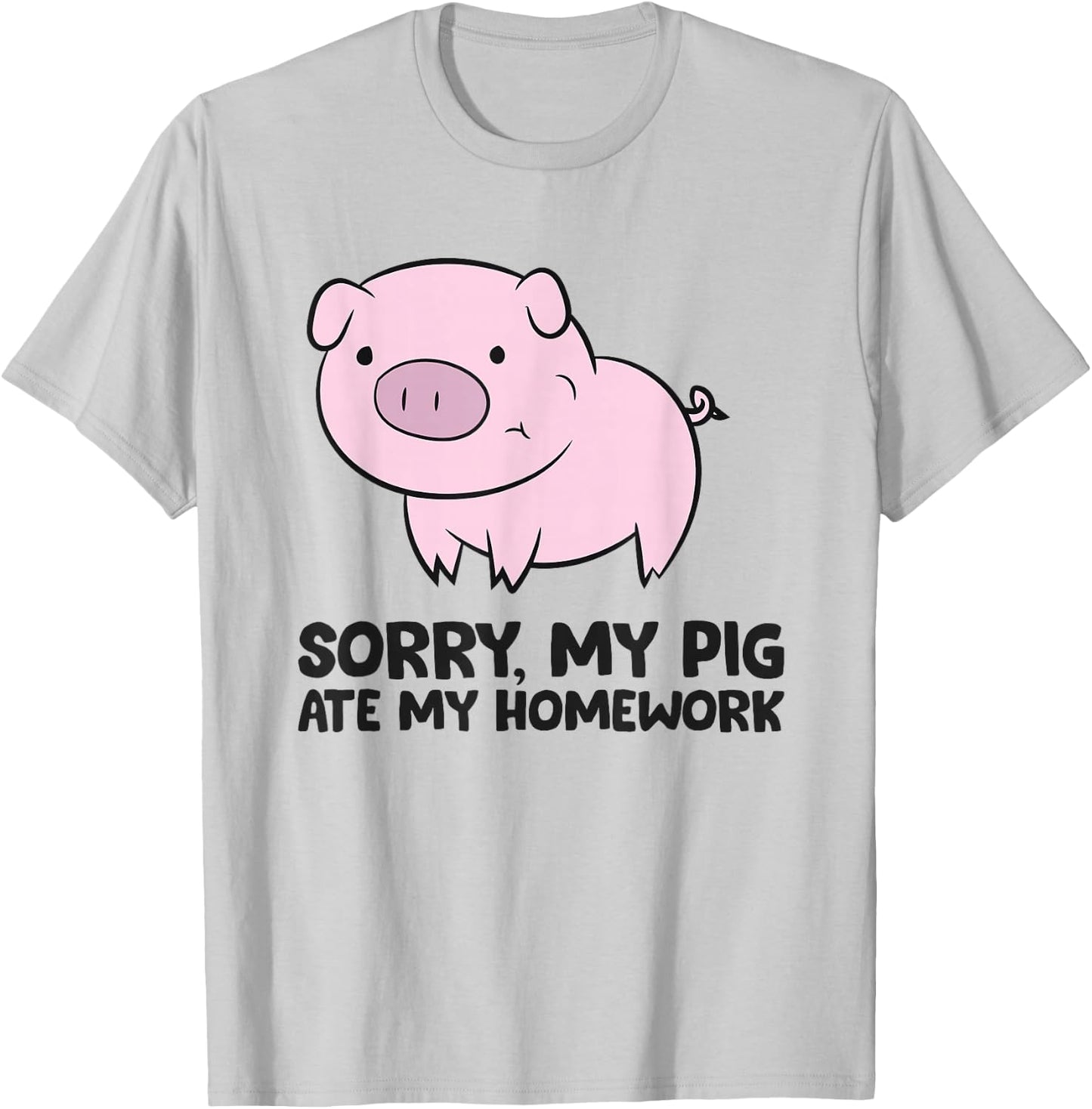 School Love Pigs Sorry, My Pig Ate My Homework T-Shirt - T-Shirt | Ash
