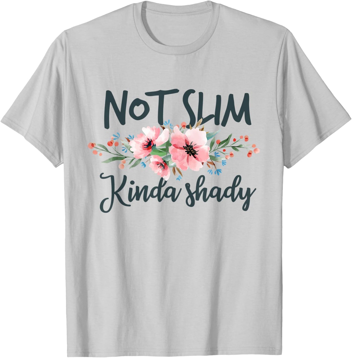 Not Slim Kinda Shady floral T-Shirt - T-Shirt | Ash