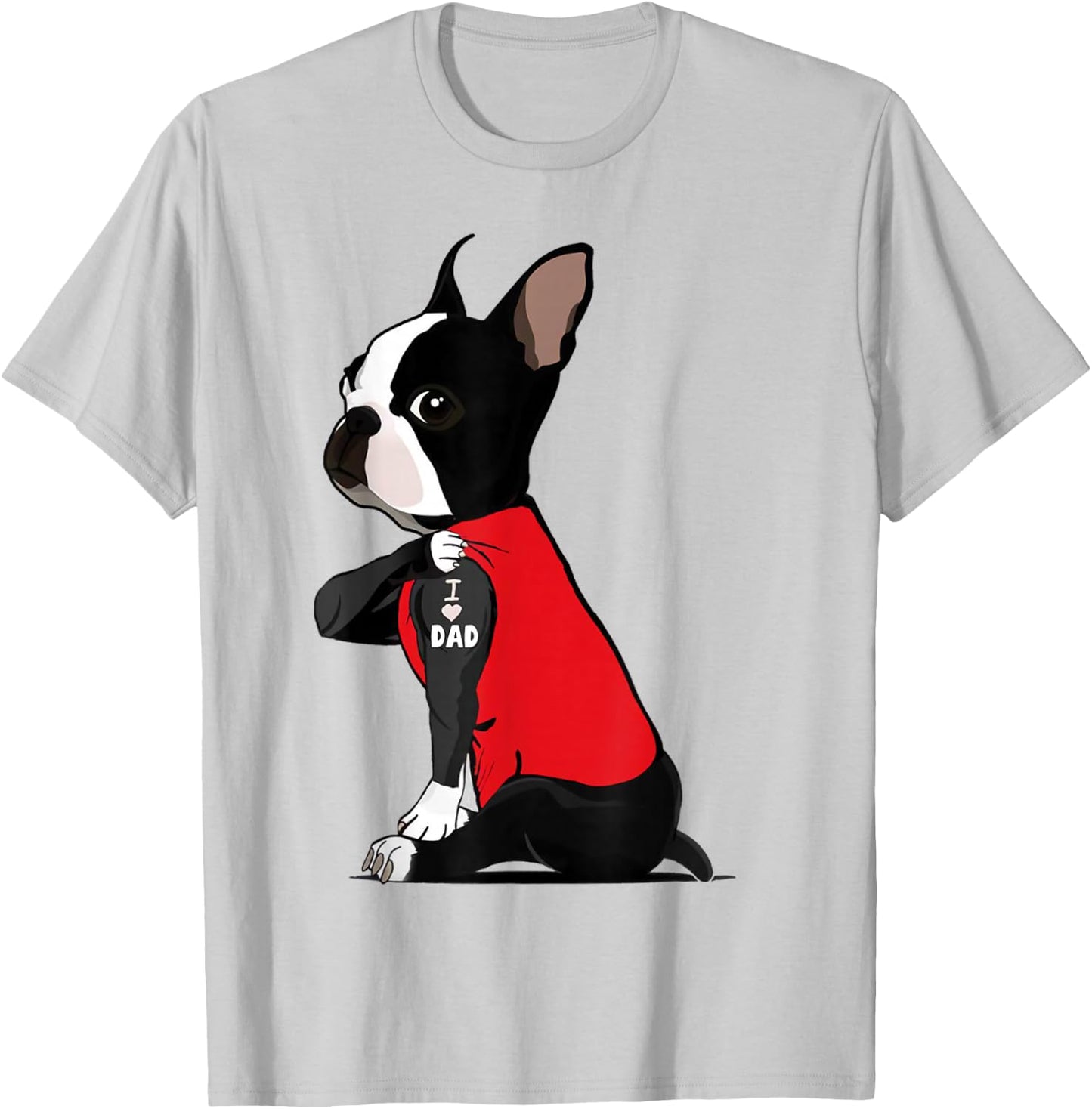Boston Terrier I Love Dad Tattoo Shirt Funny Boston Terrier T-Shirt - T-Shirt | Ash