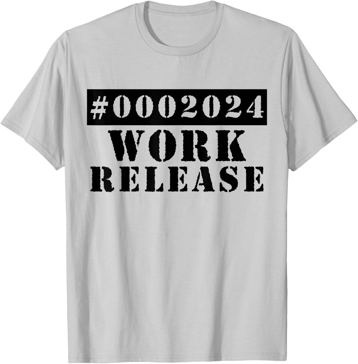 2024 Work Release Funny Retirement 2024 Retired T-Shirt - T-Shirt | Ash