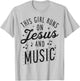 This Girl Runs On Jesus And Music Lover Christian Women Gift T-Shirt - T-Shirt | Ash