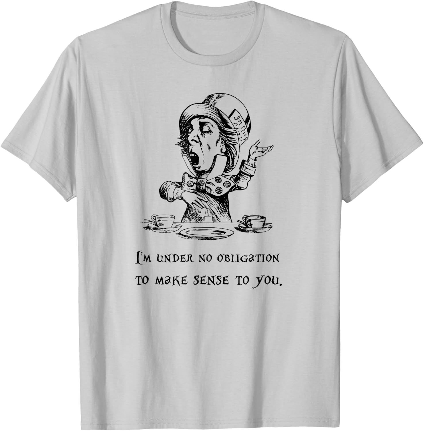 Mad Hatter Quote T-Shirt - T-Shirt | Ash