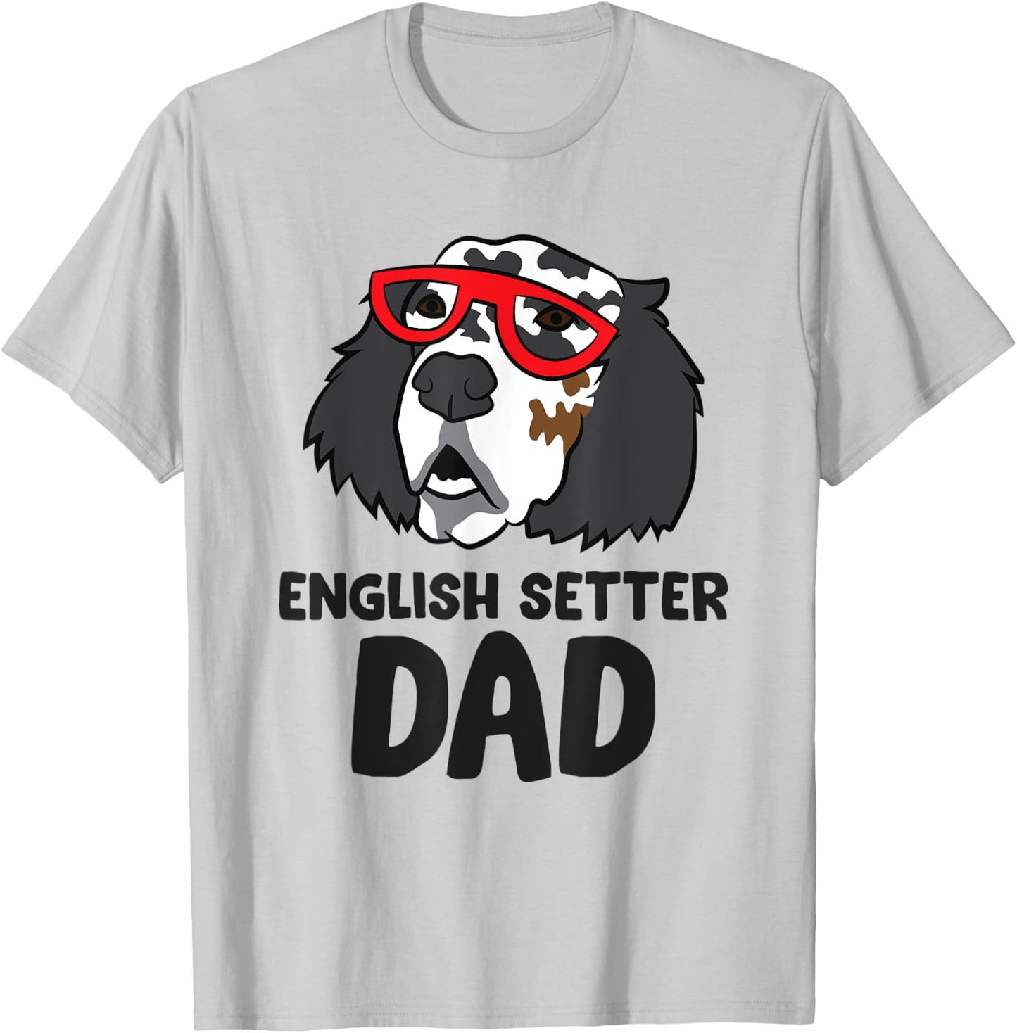 English Setter Dad Love English Setter T-Shirt - T-Shirt | Ash