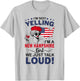 I'm Not Yelling I'm A New Hampshire Girl We Just Talk Loud T-Shirt - T-Shirt | Ash