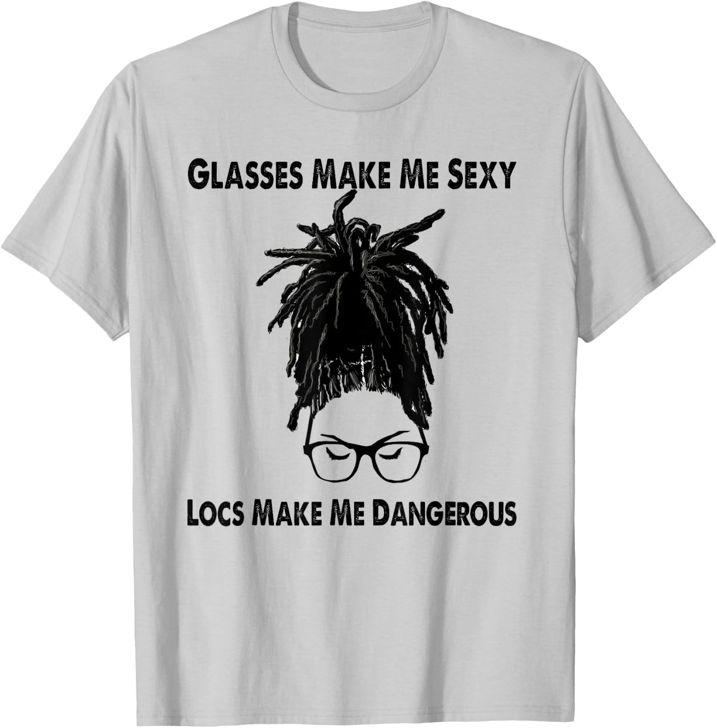 Glasses Make Me Sexy - Black Women LOC'd T-Shirt - T-Shirt | Ash