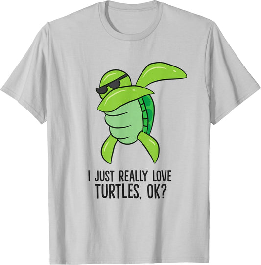I Just Really Love Turtles, Ok? Dabbing Turtle T-Shirt - T-Shirt | Ash