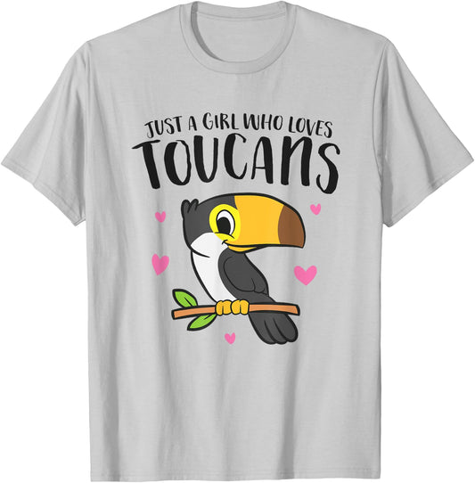 Just a Girl Who Loves Toucans Cute Birds Love Toucan T-Shirt - T-Shirt | Ash