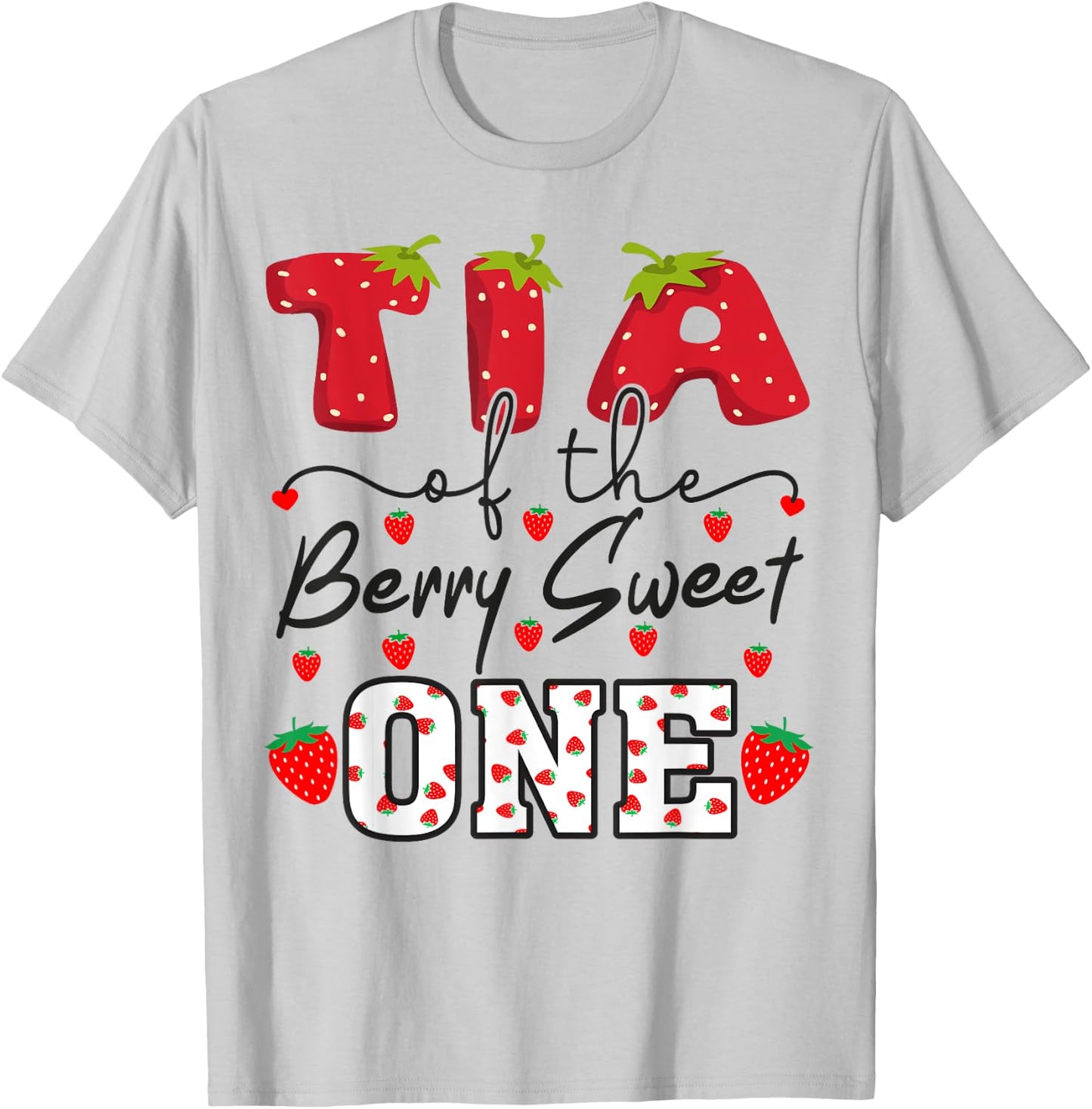 Tia Of The Berry Sweet One Strawberry Aunt T-Shirt - T-Shirt | Ash