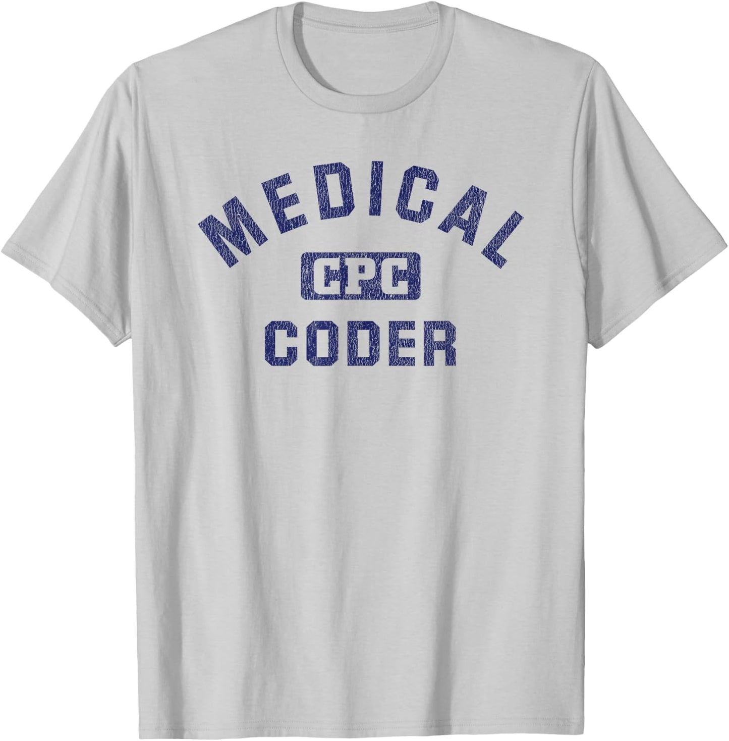 Medical Coder CPC Medical Coding Graduation T-Shirt - T-Shirt | Ash