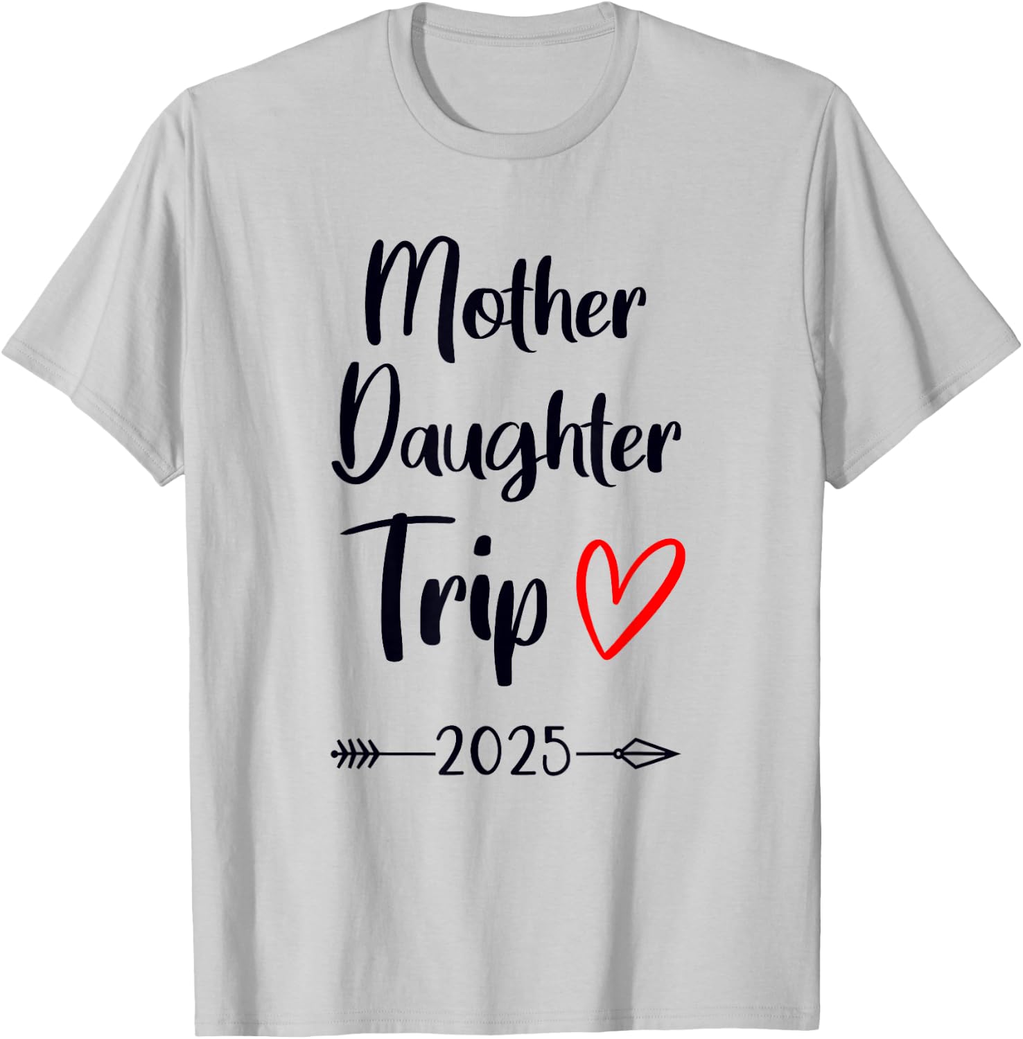 Mother Daughter Trip 2025 Family Vacation Mom Matching T-Shirt - T-Shirt | Ash