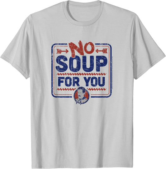 Seinfeld No Soup for You Chef Sign T-Shirt - T-Shirt | Ash