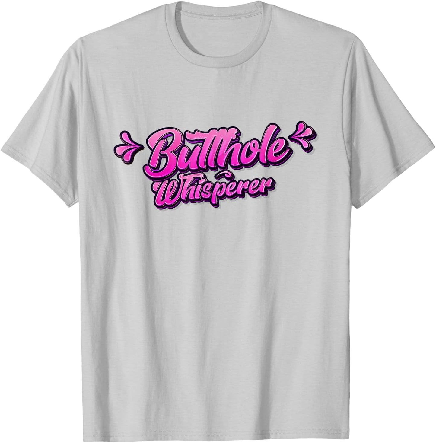 Butthole Whisperer Sarcastic Jokes Retro Funny Gift T-Shirt - T-Shirt | Ash