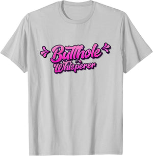 Butthole Whisperer Sarcastic Jokes Retro Funny Gift T-Shirt - T-Shirt | Ash