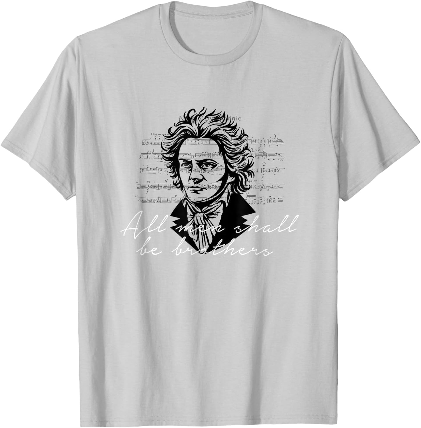 Beethoven 9th Symphony Ode to Joy All men shall be brothers T-Shirt - T-Shirt | Ash