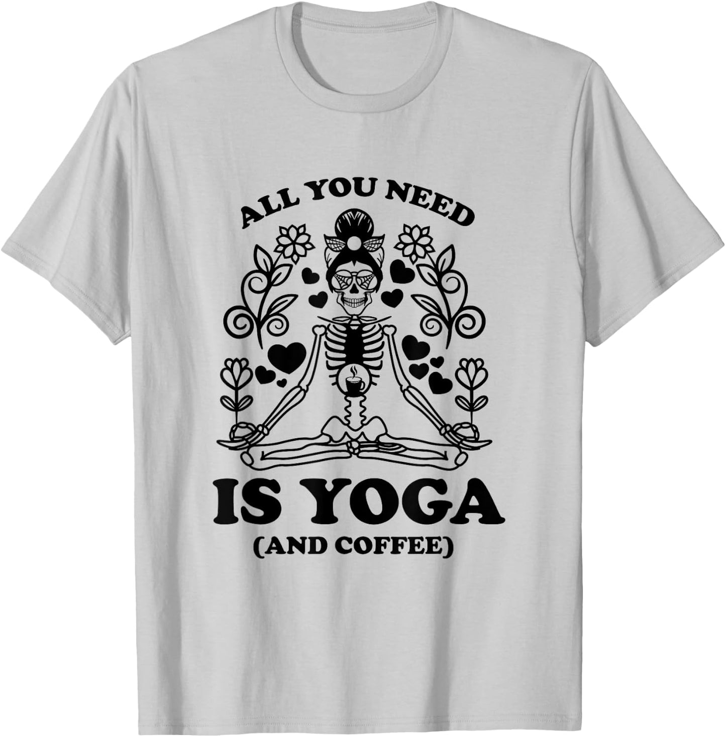 Yoga Coffee Skeleton Namaste Design / Boho Yogi Teacher Men Women T-Shirt - T-Shirt | Ash