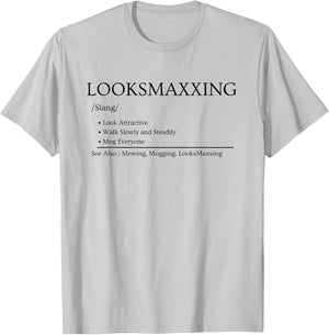 Looksmaxxing Definition Funny Mogging Meme T-Shirt - T-Shirt | Ash