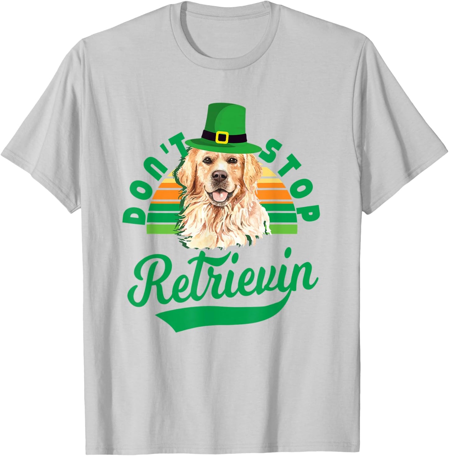 Don't Stop Retrievin' - Golden Retriever St Patrick's Day T-Shirt - T-Shirt | Ash