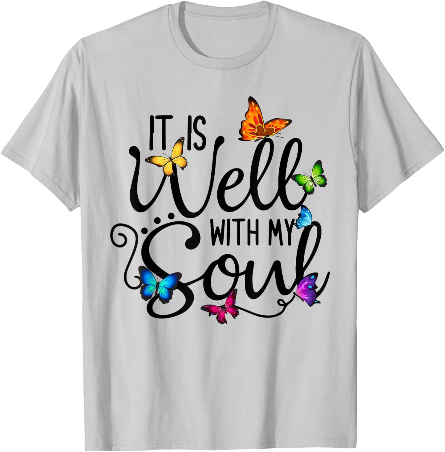 It Is Well With My Soul Christian Hymn - Butterfly Art T-Shirt - T-Shirt | Ash