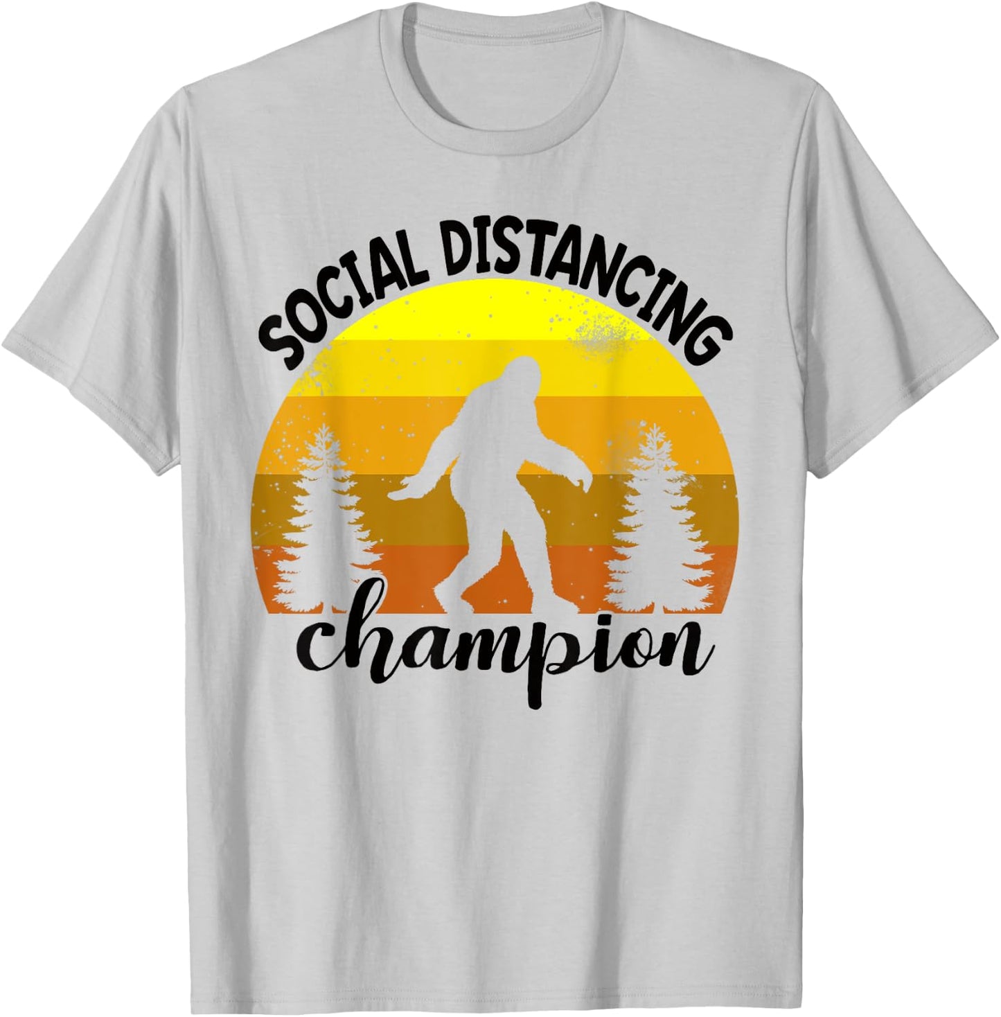 BigFoot Sasquatch Social Distance Shirt Vintage Camping Gift T-Shirt - T-Shirt | Ash