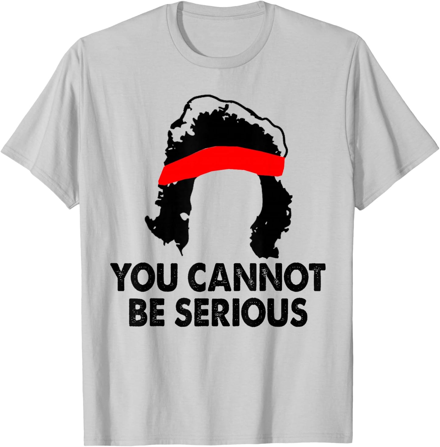 You Cannot Be Serious Tennis Player Humor T-Shirt - T-Shirt | Ash
