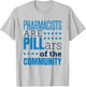 Pharmacist Pharmacists Pills Funny Appreciation Saying T-Shirt - T-Shirt | Ash