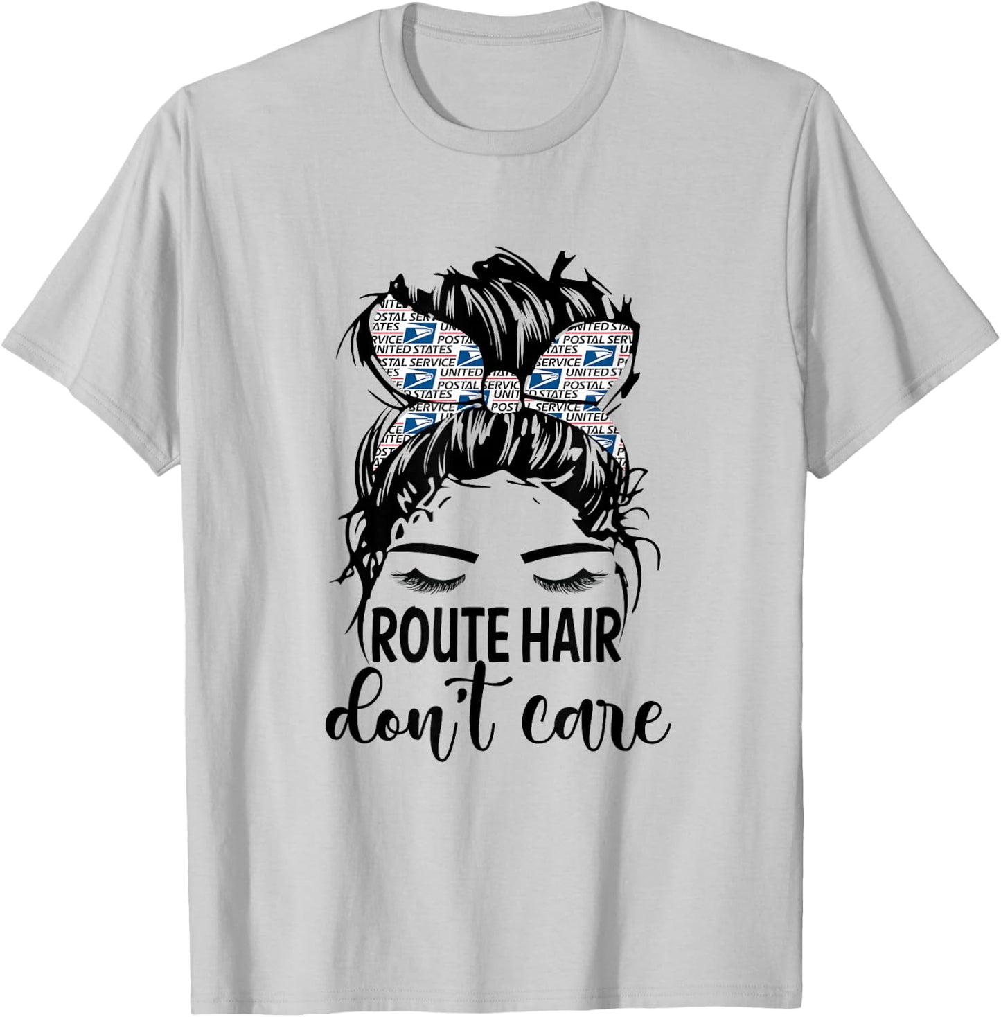Route Hair Don't Care Mothers Day Mail Carrier Postal Worker T-Shirt - T-Shirt | Ash