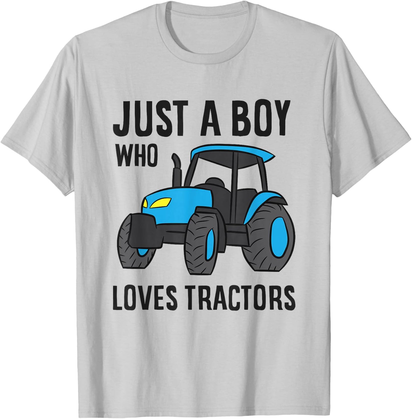 Just a Boy Who Loves Tractors T-Shirt - T-Shirt | Ash