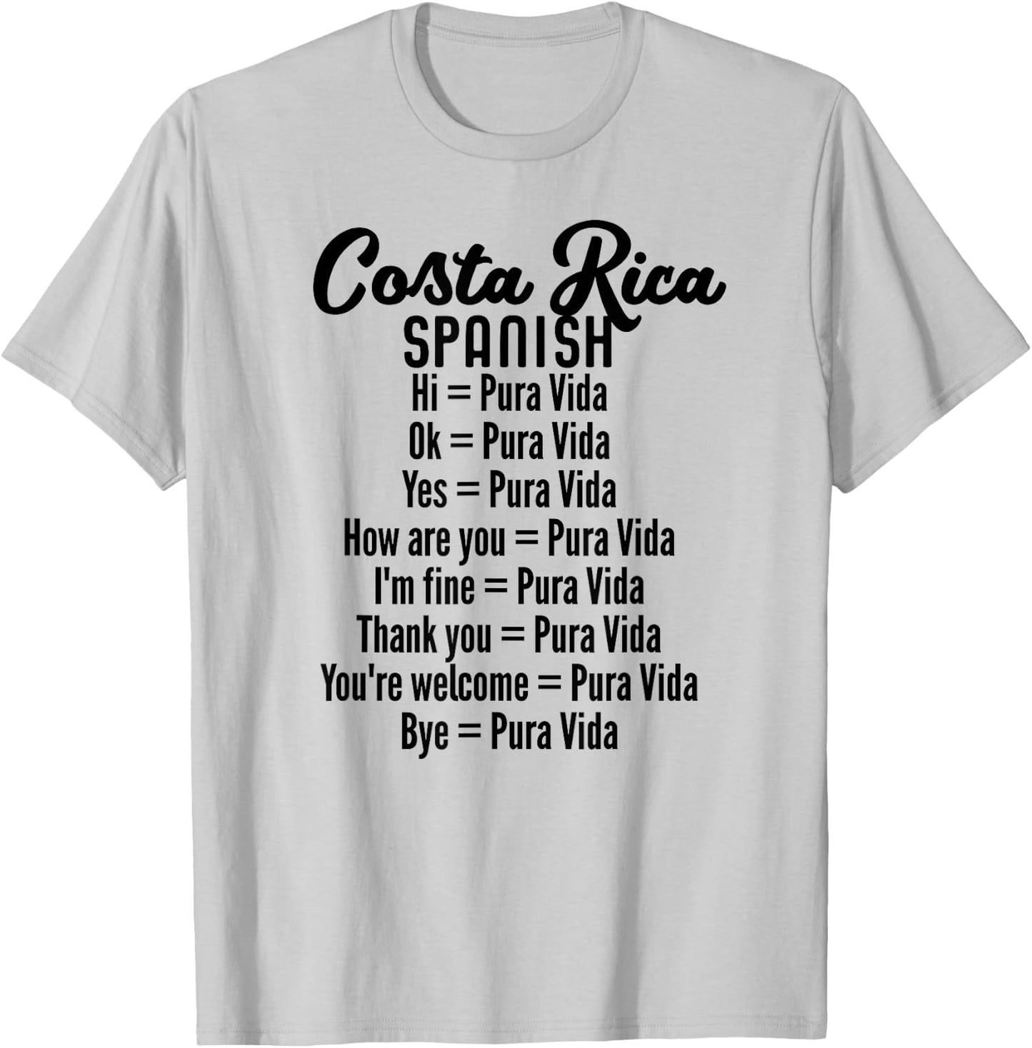 Costa Rica Spanish Pura Vida T-Shirt - T-Shirt | Ash