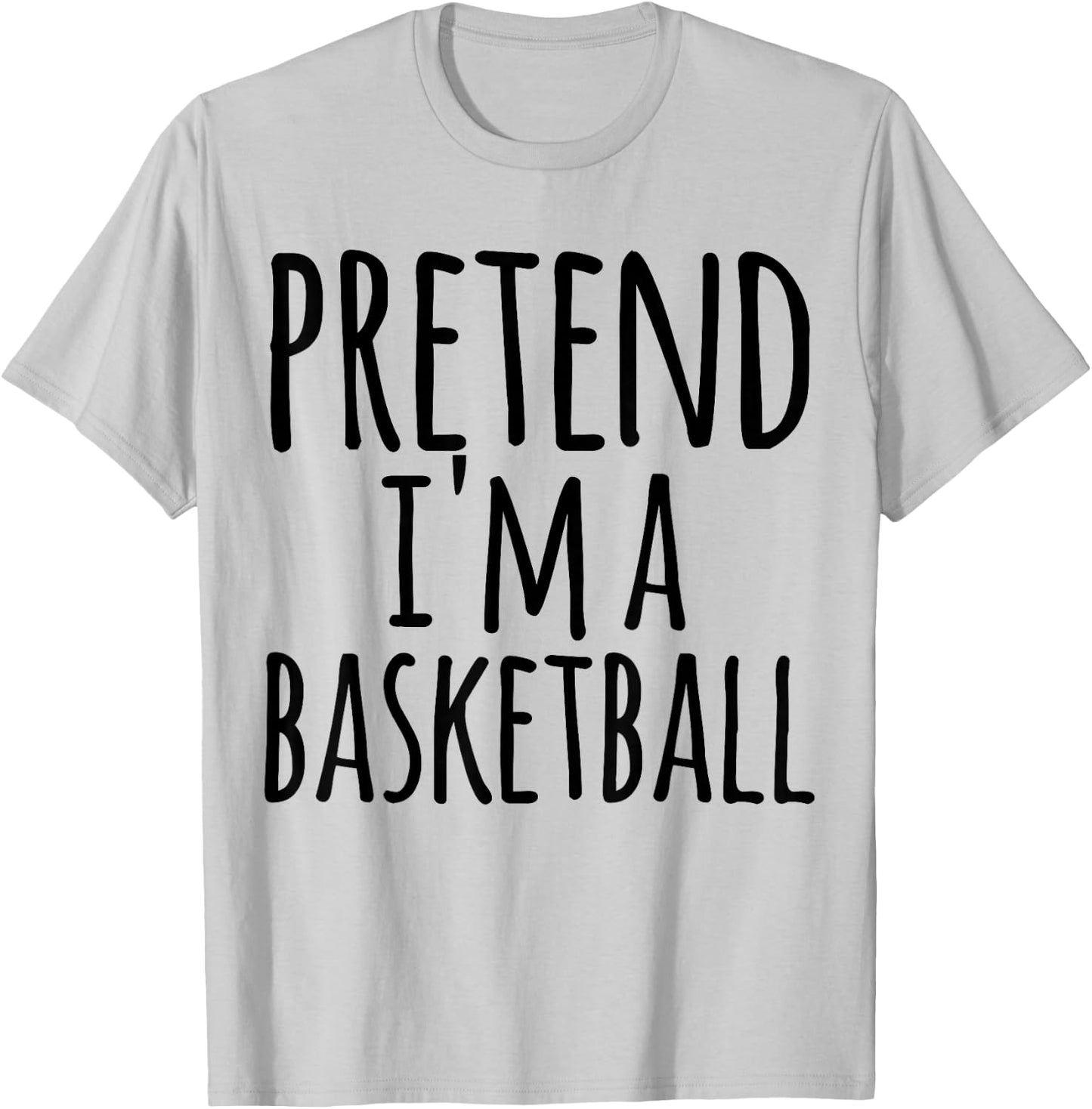 Funny Easy Lazy Halloween PRETEND I'M A BASKETBALL Costume T-Shirt - T-Shirt | Ash