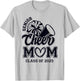 Senior Cheerleader Mom Cheer Class Of 2025 Graduation Women T-Shirt - T-Shirt | Ash