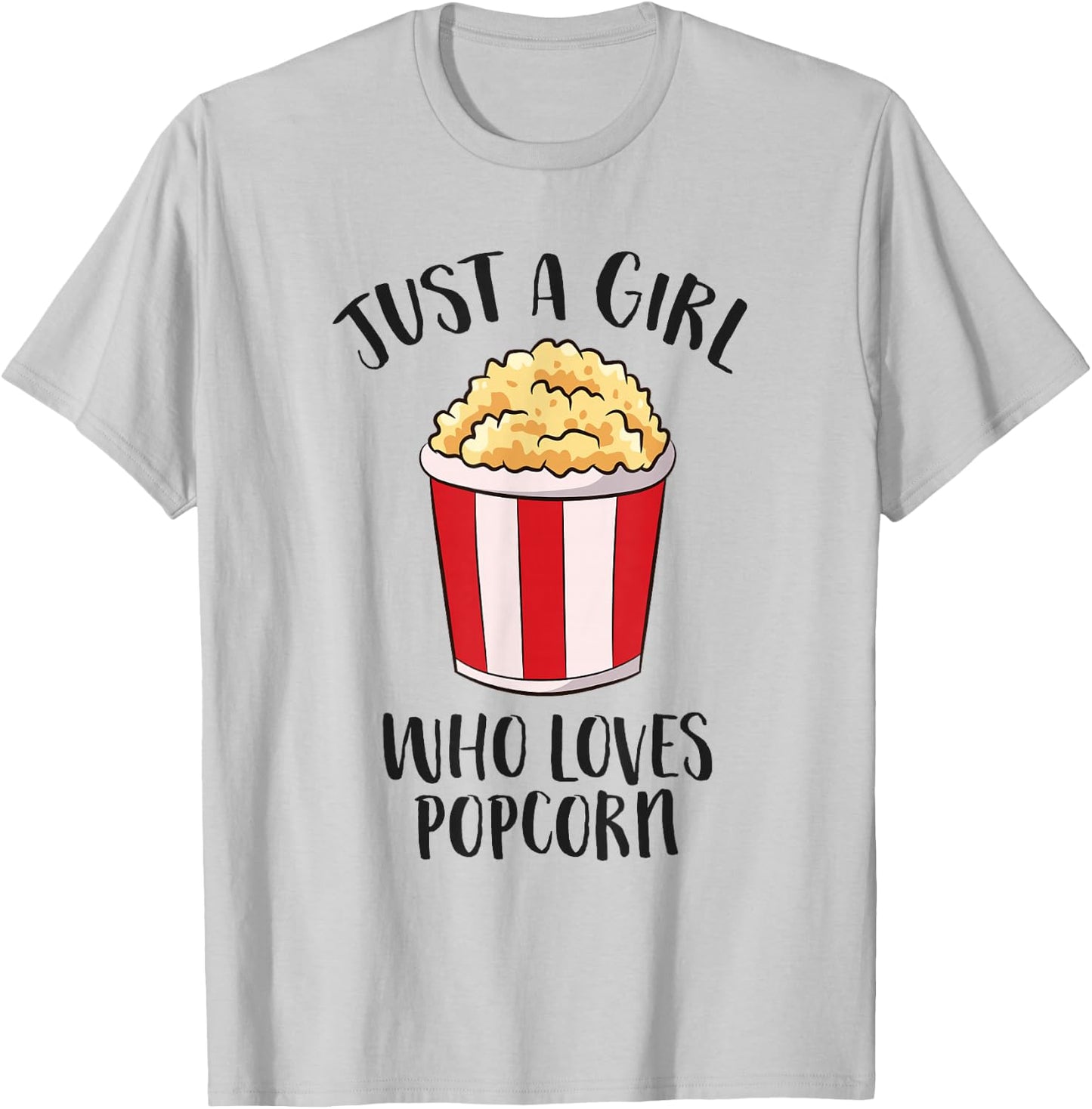 Just a Girl Who Loves Popcorn Cinema Movies Women Popcorn T-Shirt - T-Shirt | Ash