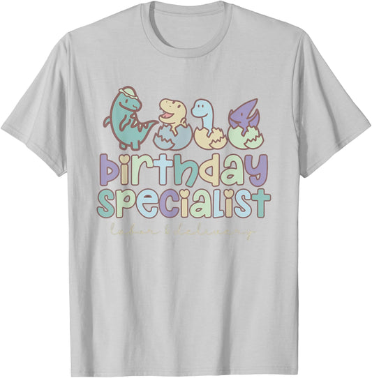 Women Birthday Specialist Dinosaurs Labor and Delivery Nurse T-Shirt - T-Shirt | Ash