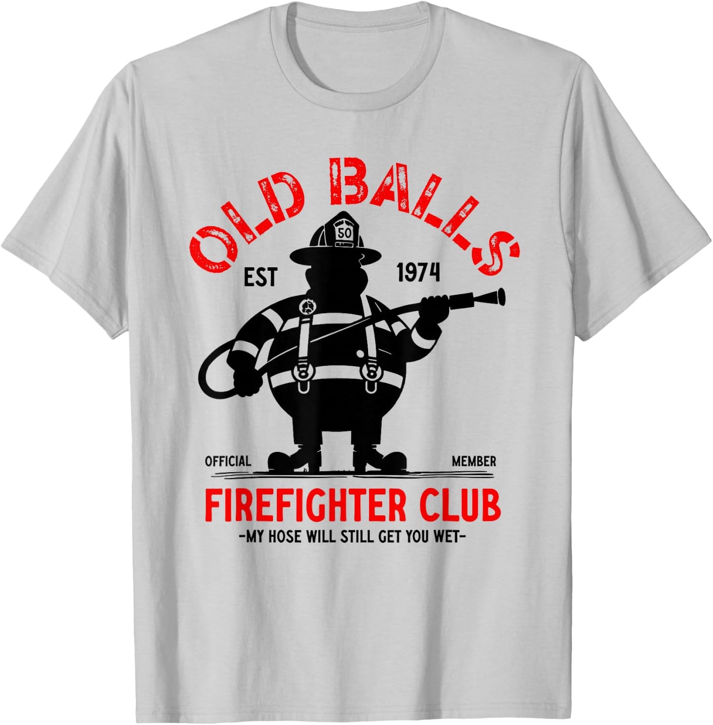 Funny Firefighter Birthday 's 50th Birthday Fireman T-Shirt - T-Shirt | Ash