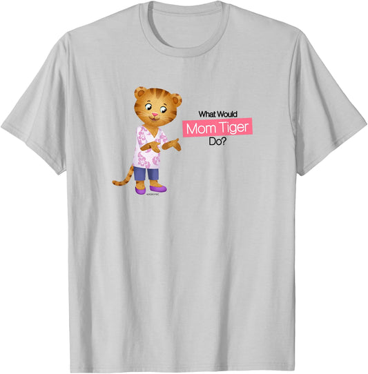 Daniel Tiger's Neighborhood:What Would Mom Tiger Do? (Light) T-Shirt - T-Shirt | Ash