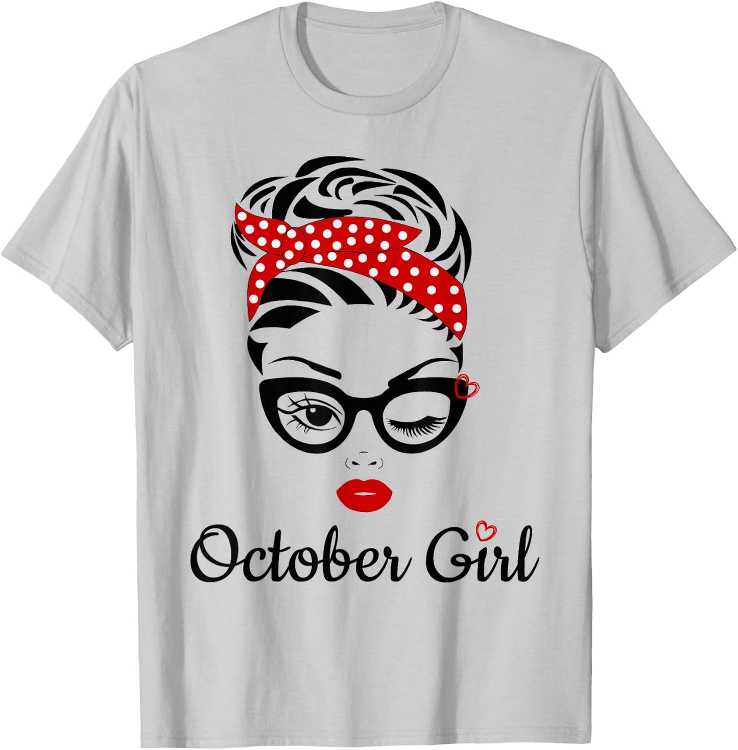 Women October Girl Birthday Girl Born October T-Shirt - T-Shirt | Ash