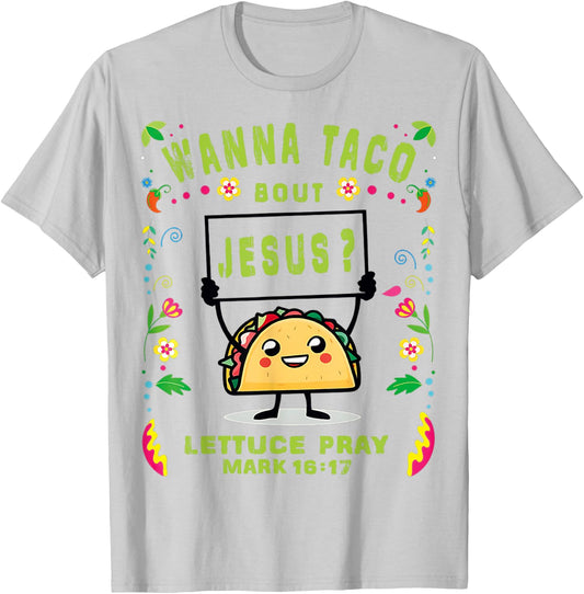 Let's Taco Bout Jesus Cinco De Mayo Women Men Taco De Mayo T-Shirt - T-Shirt | Ash