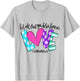 Let All That You Do Be Done In Love T-Shirt - T-Shirt | Ash