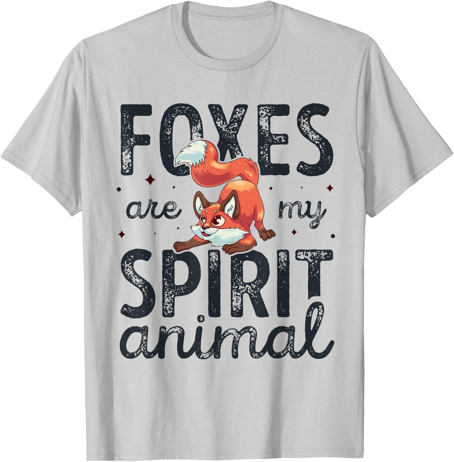 Cute Foxes Are My Spirit Animal Funny Fox Lover T-Shirt - T-Shirt | Ash