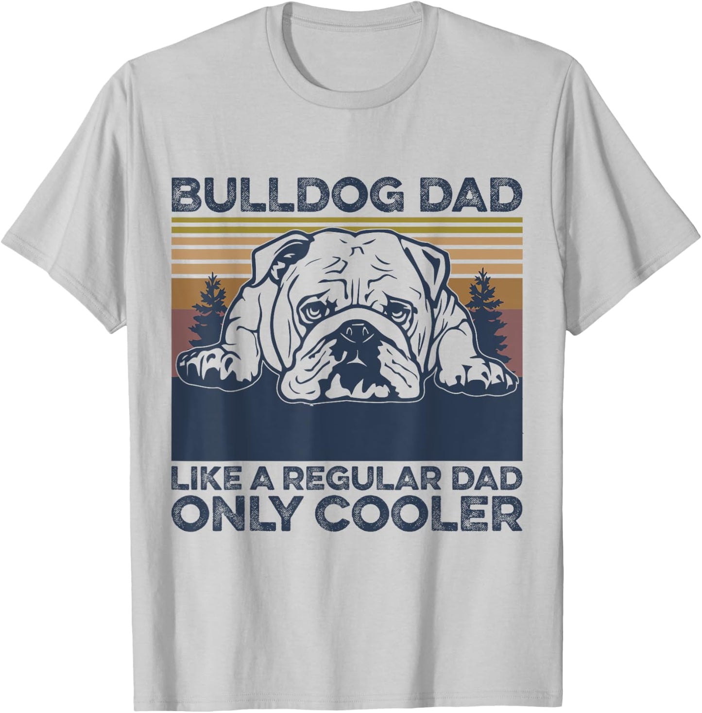 Bulldog Dad dog owner lovers , Grey, Small T-Shirt - T-Shirt | Ash
