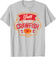 Y'all Need Crawfish Cute Bayou Cajun Seafood Boil Festival T-Shirt - T-Shirt | Ash