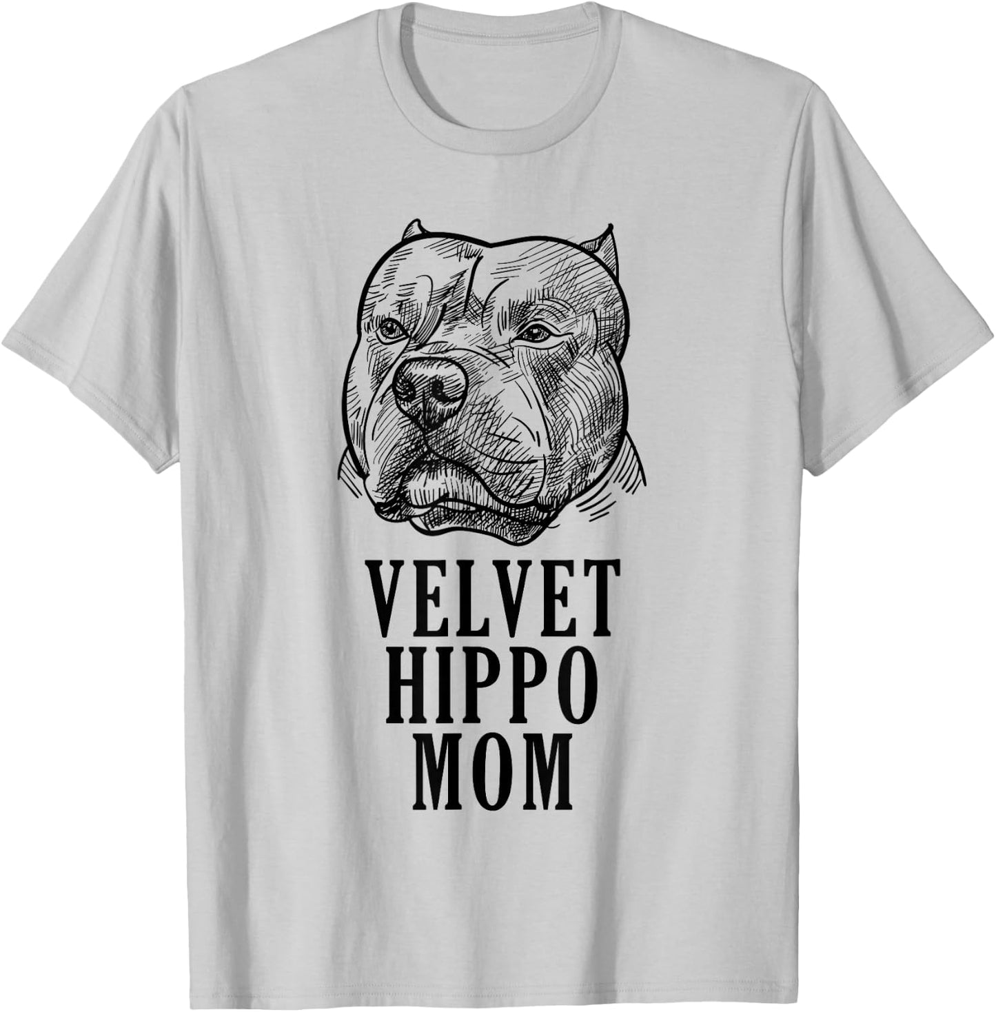 Velvet Hippo Mom Pitbull Dog Owner American Bully Pitbull T-Shirt - T-Shirt | Ash