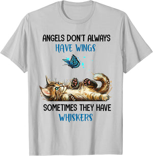 Angels Don't Always Have Wings They Have Whiskers Cat T-Shirt - T-Shirt | Ash
